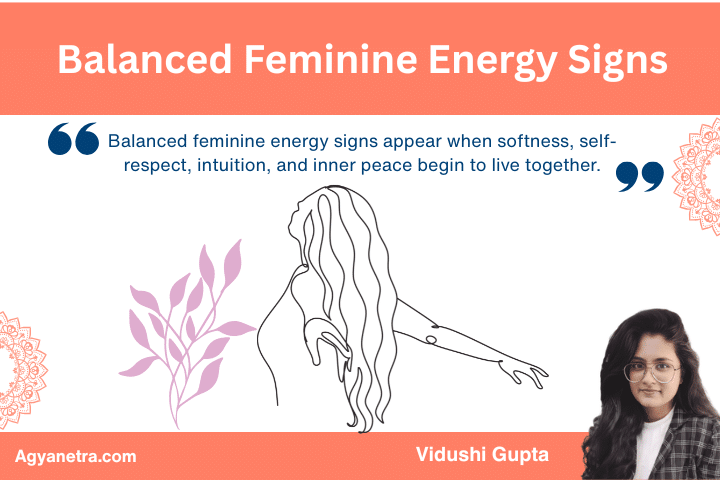 Balanced Feminine Energy Signs