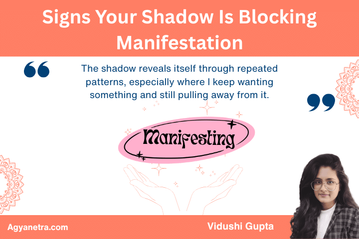 Signs Your Shadow Is Blocking Manifestation