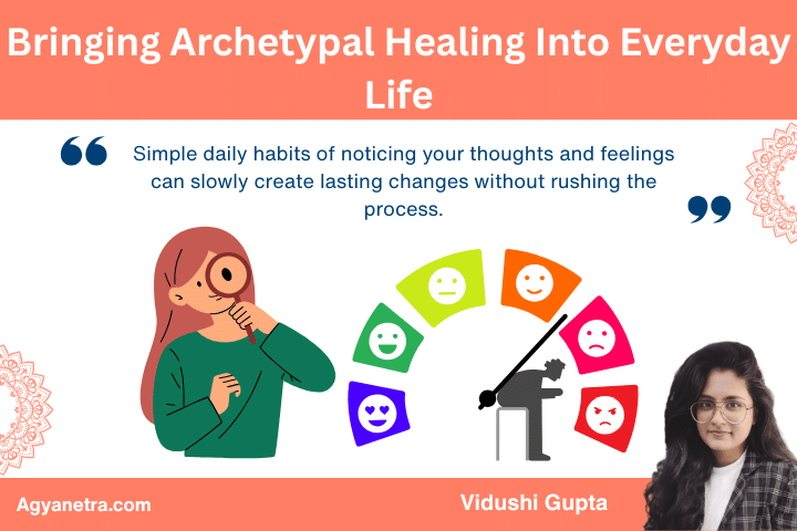 Bringing Archetypal Healing Into Everyday Life 