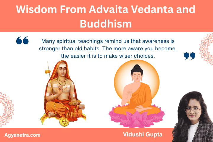 Wisdom From Advaita Vedanta and Buddhism