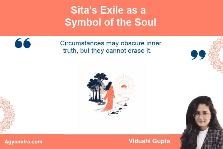 Sita’s Exile and the Symbol of the Soul Spiritual symbolism of Sita's exile representing the soul's apparent separation from its source
