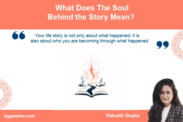 The Soul Behind the Story: Finding Meaning in Your Life